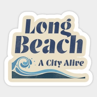 Long Beach A City Alive Sticker